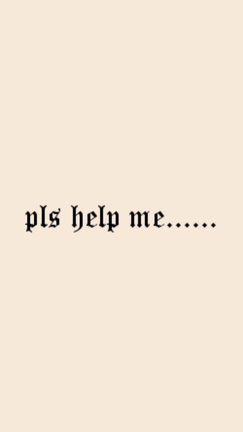 Pls help me.... wallpaper | made by Laurette | instagram:@laurette_evonen Me Wallpaper, Plants Vs Zombies, Wallpaper For Your Phone, High Quality Wallpapers, Free Hd Wallpapers, Help Me, Hd Wallpaper, Wallpaper Backgrounds, Phone Wallpaper