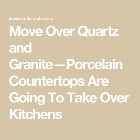 Move Over Quartz and Granite—Porcelain Countertops Are Going To Take Over Kitchens Porcelain Countertops Kitchen, Porcelain Countertop, Cost Of Countertops, Porcelain Countertops, Types Of Countertops, Natural Stone Countertops, Cabin Kitchen, Bar Keeper, Quartz Kitchen Countertops