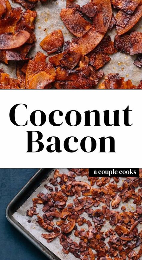 How to Make Coconut Bacon – A Couple Cooks Coconut Bacon Vegan, Vegetarian Bacon, A Couple Cooks, Coconut Bacon, Favorite Salad, Bacon Recipe, Vegan Bacon, Vegan Coconut, Buddha Bowls