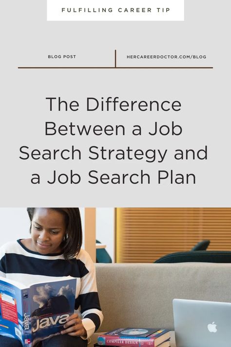 When it comes to launching a successful job search, you need both a plan and a strategy, so it's important to know the difference between the two. In this blog post, I share the difference between a job search strategy and a job search plan. Successful Job, Need A Job, Life Satisfaction, Professional Goals, Job Interview Tips, Interview Tips, Career Growth, Career Change, Career Development