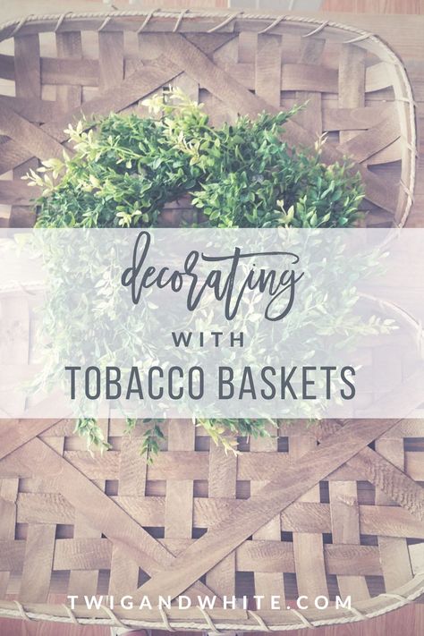 Farmhouse Decor - I'm sharing how I'm adding some farmhouse style to my family room with tobacco baskets. Family Room Inspiration, Farmhouse Decorating, Family Room Decorating, How To Decorate, Where The Heart Is, Basket Decoration, My Family, Farmhouse Style, Room Inspiration