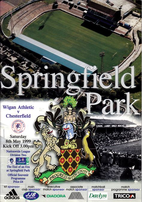 Match programme from the last game at Springfield Park, Wigan Athletic v Chesterfield, 8th May 1999. Wigan Athletic, Last Game, End Of An Era, Football Program, Old Pictures, Football Club, Comic Book Cover, Football, American Football