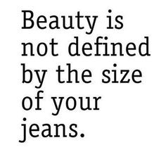 Don't let the size of your clothes define who you are! #Encouragement #Well-RoundedFashion Body Confidence, Quotable Quotes, A Quote, The Words, Great Quotes, True Stories, Inspire Me, Inspirational Words, Wise Words