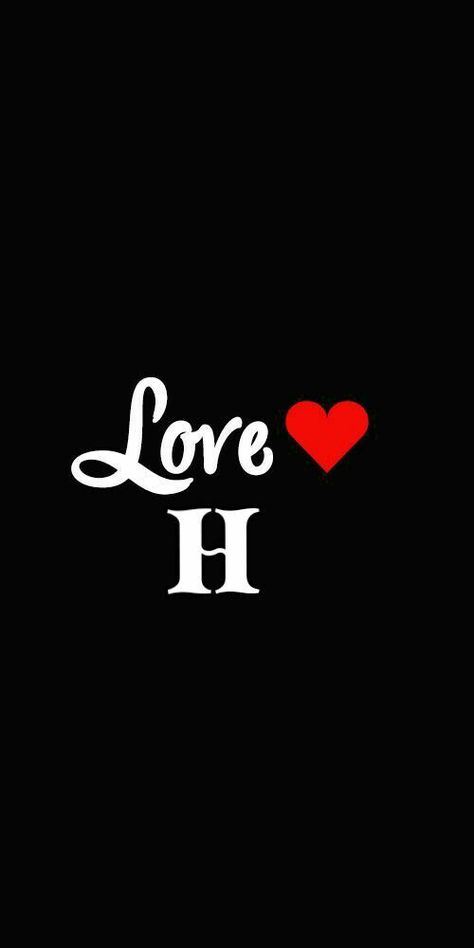 Love N Wallpaper, H Wallpaper, J Wallpaper, H Love, N Wallpaper, H Letter Images, Love Wallpapers, H Tattoo, Love Images With Name