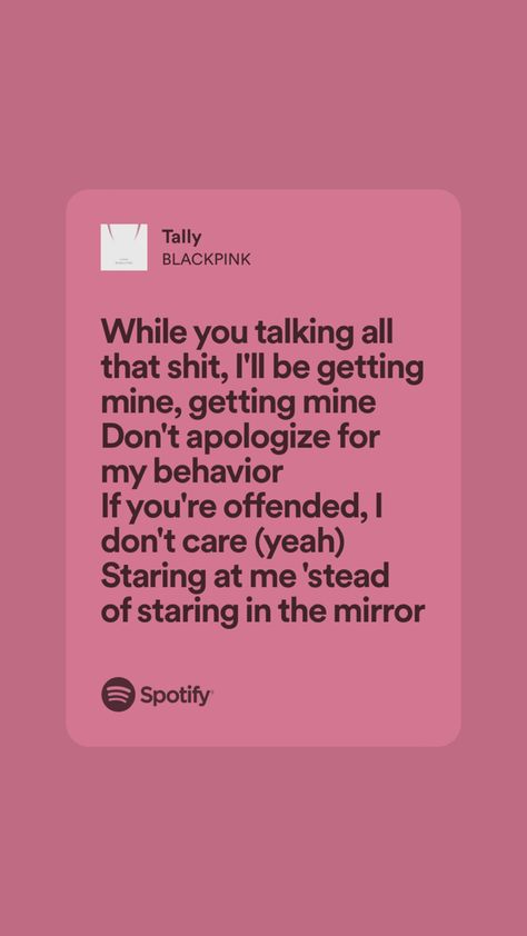 Tally #blackpink #spotify #spotifylyrics #lyrics Black Pink Song Lyrics Wallpaper, Tally Spotify, Tally Blackpink Lyrics, Tally Lyrics, Tally Blackpink, Blackpink Tally, Blackpink Spotify, Recommended Songs, Blackpink Lyrics