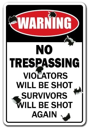 Trailer Trash Party, Trespassing Signs, No Trespassing Sign, Trash Party, Funny Road Signs, No Trespassing Signs, No Trespassing, No Soliciting Signs, Do Not Enter