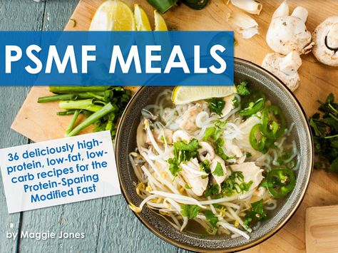 PSMF Meals eBook: 36 high-protein, low fat, low carb recipes for the Protein Sparing Modified Fast Low Fat Low Carb Recipes, Psmf Diet, Protein Sparing Modified Fast, Zesty Chicken, Fiesta Chicken, Low Fat Low Carb, Diet Guide, Diets For Beginners, Diet Menu