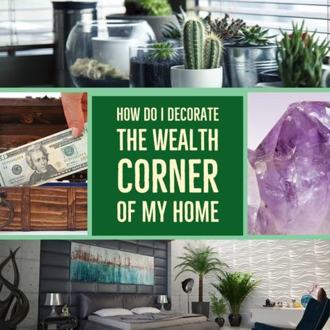 How Should I Decorate the Wealth Corner of My Home Feng Shui Wealth Corner, Money Corner, Feng Shui Dicas, Casa Feng Shui, Wealth Corner, Feng Shui Rules, Health Corner, Feng Shui Money, How To Feng Shui Your Home