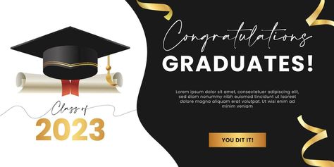 Congratulations graduates banner concept. Class of 2023. University or High school graduation design template for websites, social media, blogs, greeting cards or party invitation. Graduation Invitation Cards, Graduation Design, Class Of 2023, Congratulations Graduate, Wall Designs, Invitation Card Design, High School Graduation, It's Your Birthday, Blog Social Media