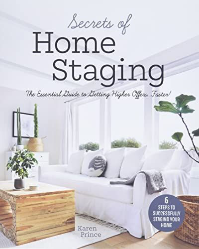 Secrets of Home Staging: The Essential Guide to Getting Higher Offers Faster (Home décor ideas, design tips, and advi... Easy Diy Home Improvement, Interior Design Books, Interior Design Advice, Classy Decor, Sell Your House Fast, Flipping Houses, Joanna Gaines, Easy Home Decor, Tips And Advice