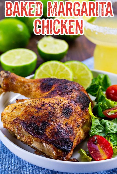 Baked Margarita Chicken, Margarita Chicken Recipe, Daiquiri Recipes, Margarita Chicken, Juicy Baked Chicken, Leg Quarters, Chicken Leg Quarters, Great Chicken Recipes, Meat Dish