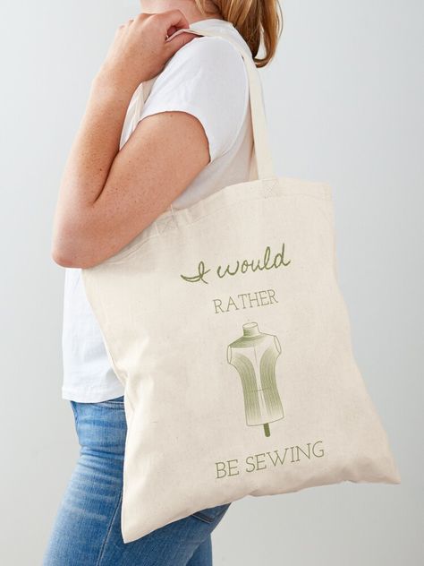 "I would rather be sewing - Sewing tshirt" Tote Bag by domdjs4239 | Redbubble Quotes Passion, Emily Dickinson Poems, Pumpkin Queen, Quote Tote Bag, Quote Tote, Dads Favorite, Travel Trip, Cotton Tote Bag, Black Tote