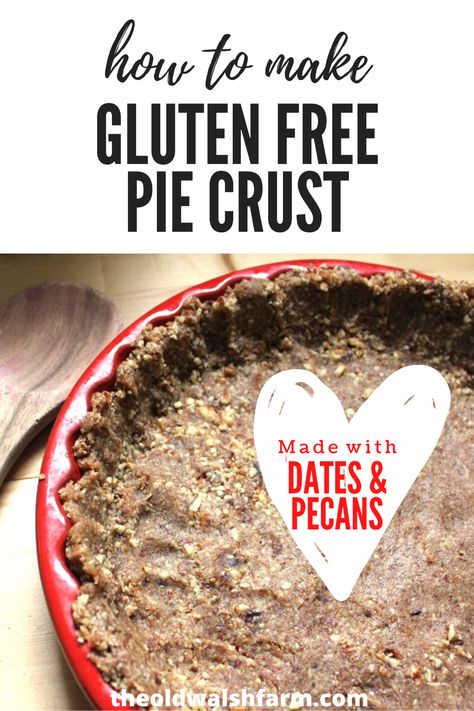 Pie Crust With Dates, Date Pie Crust, Almond Pie Crust Recipe, Pecan Pie Crust Recipe, Eoe Recipes, Gf Pastry, Gluten Free Pie Crust Recipe, Healthy Pie Crust, Healthy Pie