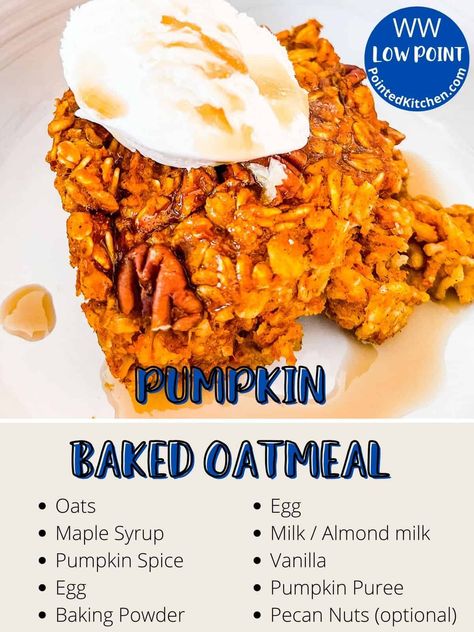 This pumpkin baked oatmeal has all of the flavours of Fall in one tasty dish. Low in Weight Watchers points it makes the perfect Weight Watchers breakfast dish. #ww #weightwatchers #weightwatcherrecipeswithpoints #weightwatchersrecipes #weightwatchersbreakfastrecipes #bakedoatmeal #bakedoats Ww Pumpkin Oatmeal, Gluten Free Ww Recipes, Weight Watcher Pumpkin Recipes, Ww Baked Oatmeal Recipes, Weight Watchers Baked Oatmeal, Ww Fall Recipes, Ww Oatmeal Recipes, Weight Watchers Pumpkin Recipes, Pumpkin Weight Watchers Recipes