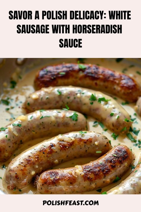 Polish White Sausage in Horseradish Sauce is a comforting and flavorful dish, perfect for family dinners or special occasions. Horseradish Recipes, White Sausage, Creamy Horseradish Sauce, Kielbasa Recipes, Polish Sausage, Sausage Dishes, Horseradish Sauce, Simple Green Salad, Dinner Party Menu