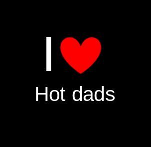 I Heart Hot Dads, Hot Dads, Calm Artwork, Keep Calm Artwork, ? Logo