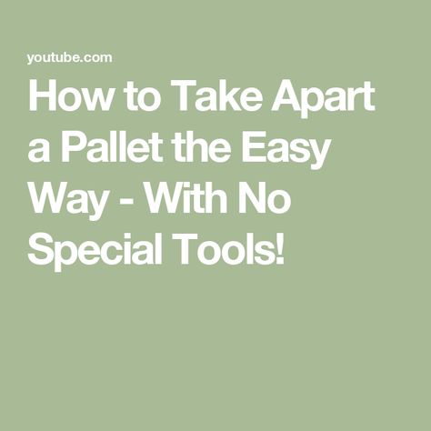 How to Take Apart a Pallet the Easy Way - With No Special Tools! How To Take Pallets Apart Easily, Something Nice, Something Interesting, Take Apart, Pallet Wood, Make Things, How To Take, Wood Pallets, The Garden