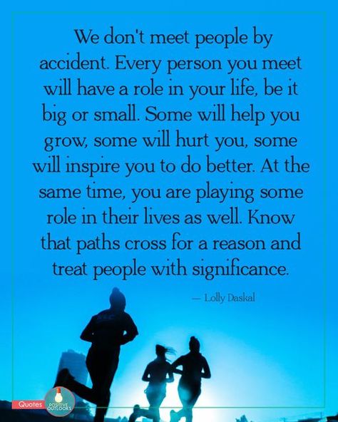 My Positive Outlooks on Instagram: "We don't meet people by accident. #words #staypositive #positivequotes" Meet New People Quotes, Accident Quotes, Gossip Quotes, Treat People, Meet People, Positive Outlook, People Quotes, Staying Positive, Meeting New People