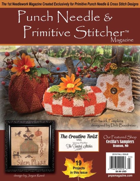 Gallery.ru / Фото #1 - Punch Needle & Primitive Stitcher - Fall 2019 - Chispitas Punch Needle And Primitive Stitcher, Needlework Shops, Punch Needle Patterns, Magazine Issue, Punch Needle Embroidery, Wool Applique, Pumpkin Design, Fall Design, Primitive Decorating