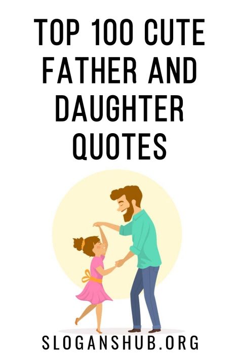 In this post you will find Top 100 Cute Father And Daughter Quotes & Sayings. #Quotes #Sayings #FatherAndDaughter #FatherAndDaughterQuotes Father And Daughter Quotes, Father Poems From Daughter, Short Father Daughter Quotes, Father Birthday Quotes, Great Dad Quotes, Daughter Quotes Funny, Fathers Day Captions, Good Father Quotes, Dad Quotes Funny