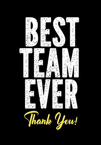 Prices may vary. Title: Best Team Ever - Thank You!: Employee Appreciation Gifts for Team Members - Office Staff - Coworkers | Journal - Notebook (Motivational Gifts for Employees). Product Type: Subjects > Business & Money > Business Culture > Motivation & Self-Improvement Best Staff Quotes, Thank You Team Quotes, Thank You Team, Workday Quotes, Team Work Quotes Inspirational, Coworker Appreciation Quotes, Work Appreciation Quotes, Appreciation For Employees, Best Boss Quotes