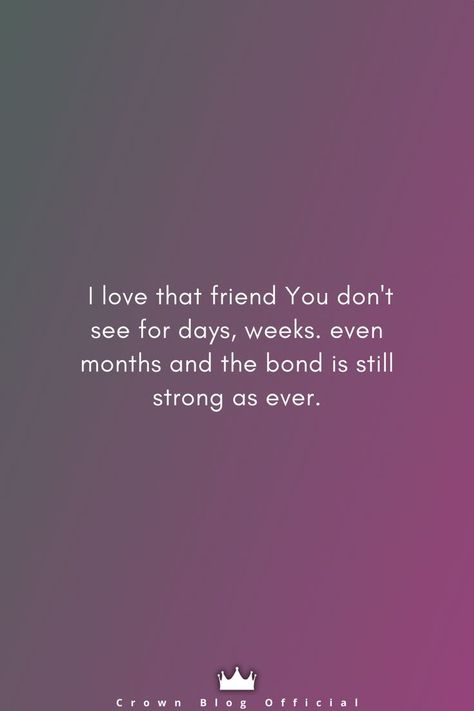 Bond Quotes, Best Friendship Quotes, God Is Good, Friends Quotes, Friendship Quotes, A Boy, Life Quotes, I Love, Crown