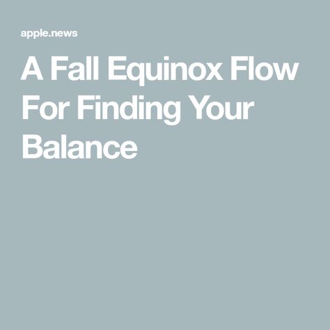 A Fall Equinox Flow For Finding Your Balance Yoga For Balance, Yoga Journal, Finding Balance, Yoga Poses, Finding Yourself, Yoga