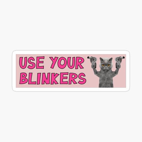 Bumper Stickers Aesthetic, Bumper Sticker Aesthetic, Cat Bumper Stickers, Bumper Stickers Funny, Funny Car Bumper Stickers, Funny Cat Meme, Funny Bumper Stickers, Make Stickers, Cool Prints