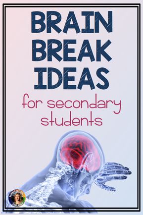 Brain Breaks for Secondary Students - Science Lessons That Rock Brain Break Games, We Are Teachers, Fun Brain, Ela Teacher, Middle School Classroom, Classroom Games, Teaching Middle School, Teaching High School, Beginning Of The School Year