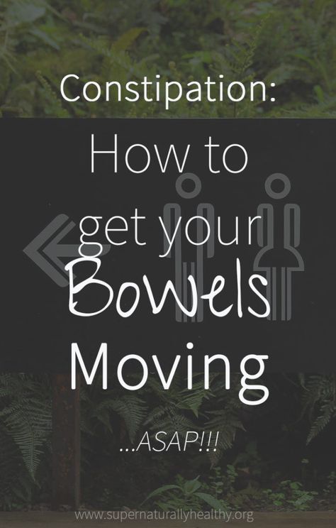 Constipation: How to Get Your Bowels Moving! - Super Naturally Healthy | Super Naturally Healthy Impacted Bowel, Cleaning Your Colon, Constipation Remedies, Colon Health, Constipation Relief, Natural Colon Cleanse, Relieve Constipation, Holistic Nutritionist, Homemade Seasonings