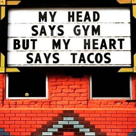 Taco Shop, Leo Valdez, Visual Statements, Gym Humor, Taco Tuesday, Funny Signs, Inspirational Quotes Motivation, Bones Funny, Makes Me Laugh