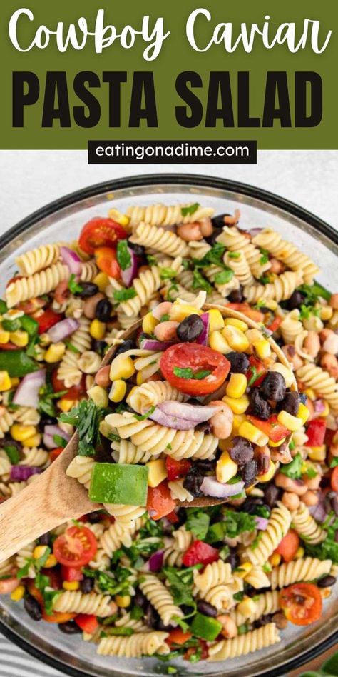 Pasta Salad Southwest, Classic Pasta Salad Recipes Cold, Cowboy Caviar Pasta Salad Recipes, Cowboy Pasta Salad Southern Living, Texas Pasta Salad, Cowboy Caviar Salad Recipe, Cowboy Caviar With Chicken, Texas Caviar Pasta Salad, July 4th Food Pasta Salad