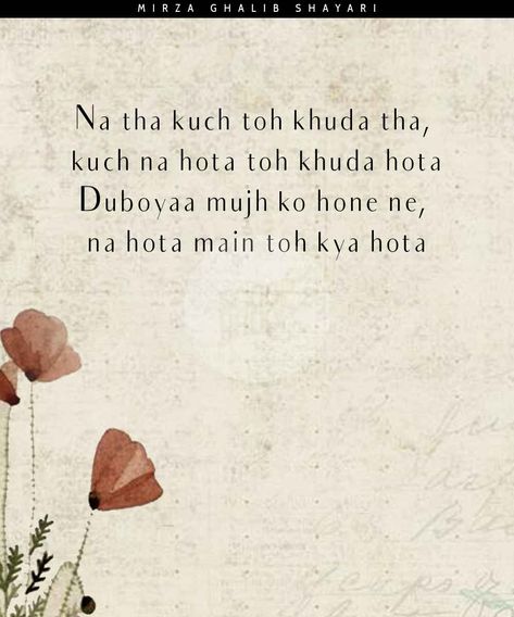 15 Timeless Couplets By Mirza Ghalib That Beautifully Capture The Pain Of Love, Life & Heartbreak Shayari In Roman English, Mirza Ghalib Quotes, Ghalib Quotes, Friend Poetry, Ghalib Shayari, True Love Shayari, Mirza Ghalib Shayari, What Is English, Mirza Galib