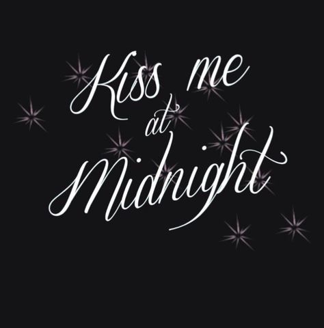 Midnight Quotes, New Years Eve Kiss, Kiss Me At Midnight, New Year's Kiss, Types Of Kisses, Never Been Kissed, Midnight Kisses, Kissing Quotes, Creepy Christmas