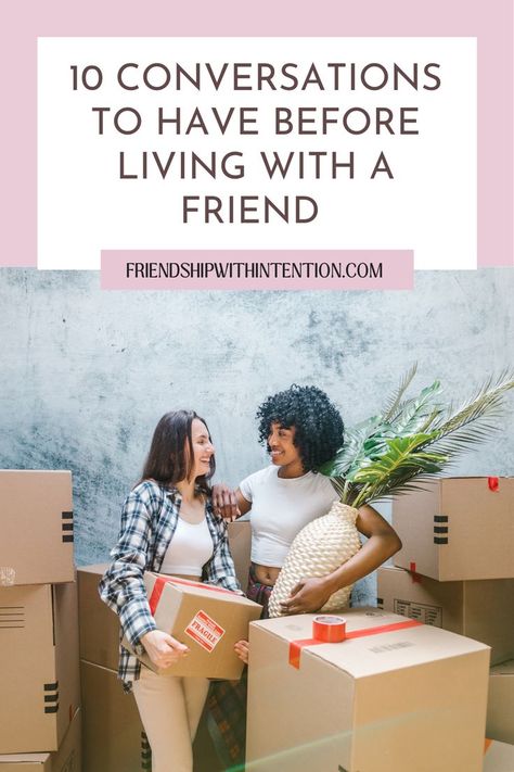 a picture of two women friends moving in together and the title of the pin: 10 Conversations to Have Before Living With A Friend Living With Your Best Friend, Roommate Rules, Questions To Ask Each Other, 50 Questions To Ask, Roommate Agreement, Friends Apartment, 50 Questions, First Apartment Checklist, Conversation Topics