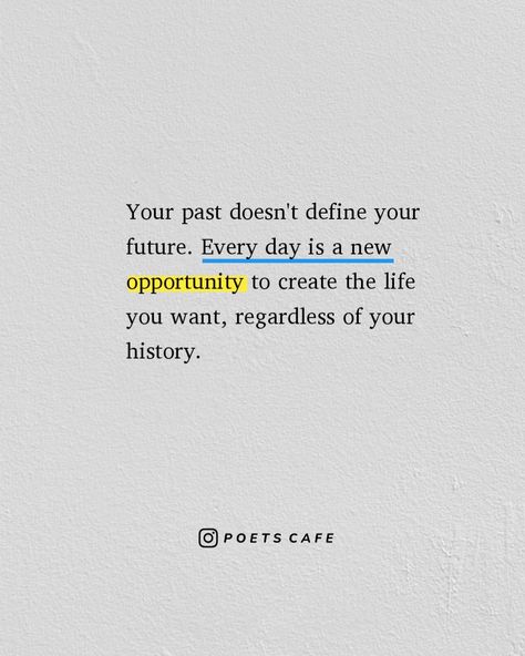 Your past is just a chapter, not your entire story. Each day offers a chance to craft the life you desire, no matter where you've been You Are Not Your Past, Past Quotes, Vision Board Quotes, Board Quotes, Insightful Quotes, New Opportunities, Each Day, You've Been, Vision Board