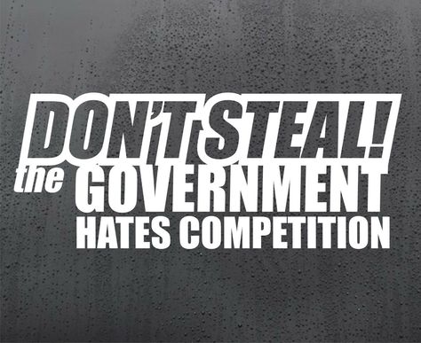 DON'T STEAL GOVERNMENT vinyl sticker funny car windscreen decal window JDM DUB Car Decals Vinyl Window Stickers, Bar Sayings, Car Sticker Ideas, Funny Car Decals, Funny Vinyl Decals, Short Meaningful Quotes, Indian Skull, Harley Quinn Quotes, Vinyl Window Decals