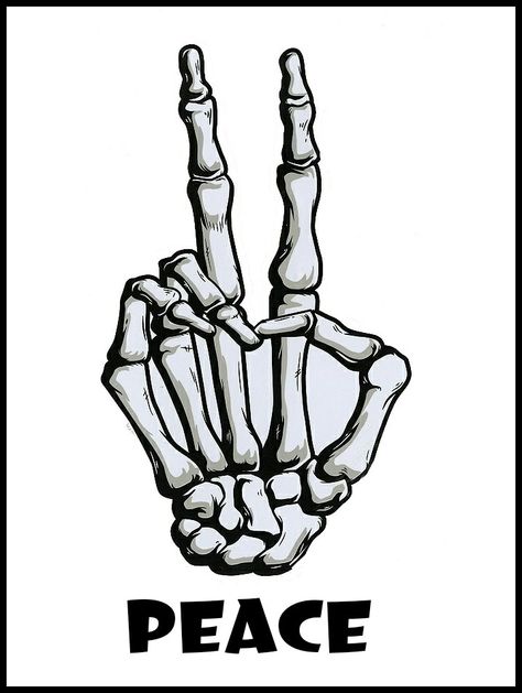 Peace.... Skeleton Hand Tattoos, Peace Sign Tattoos, Peace Symbols, Skull Quote, Skull Hand Tattoo, Teen Crafts, Skeleton Drawings, Skeleton Hand Tattoo, Doodle Ideas