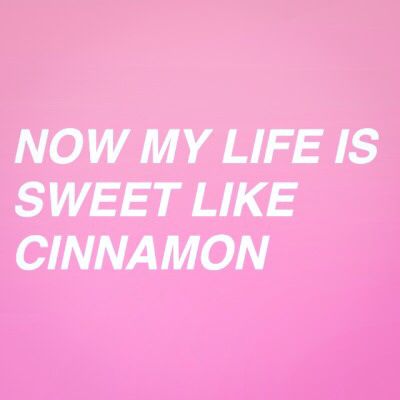 Now My Life Is Sweet Like Cinnamon Aesthetic, Sweet Like Cinnamon Quote, Now My Life Is Sweet Like Cinnamon Quote, Sweet Like Cinnamon Aesthetic, Now My Life Is Sweet Like Cinnamon, Cinnamon Lana Del Rey, Lana Del Rey Now, Radio Lana Del Rey, Angel Moodboard