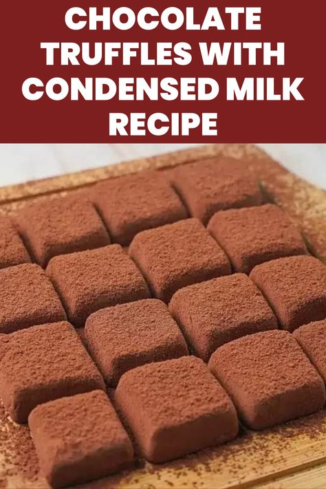 Chocolate Truffles With Condensed Milk Recipe Truffles With Condensed Milk, Condensed Milk Recipe, Mouthwatering Desserts, Chocolate Truffles Recipe Easy, Condensed Milk Recipes, Vegan Dessert Recipes, Chocolate Truffles, How To Make Chocolate, Condensed Milk