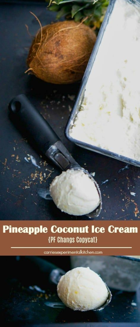 Pineapple Coconut Ice Cream {PF Changs Copycat} Pineapple Ice Cream Recipe, Pf Changs Copycat, Pineapple Coconut Ice Cream, Dairy Queen Ice Cream Cake, Coconut Ice Cream Recipes, Pineapple Dessert, Pineapple Ice Cream, Low Carb Cheesecake Recipe, Vegan Ice Cream Recipe