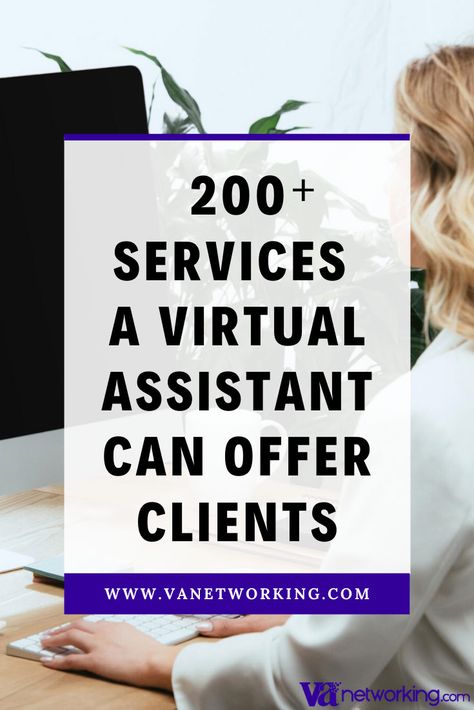 200 Services a Virtual Assistant Can Offer Clients - Virtual Assistant Networking Organization Calendar Management, Social Media Resources, Work From Home Business, Create Ads, Website Maintenance, Pinterest Management, Virtual Assistant Services, Guest Blogging, Writing Blog Posts