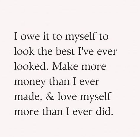 Self Love Images, Lovely Day Quotes, To Myself Quotes, I Owe It To Myself, Myself Quotes, Spiritual Awakening Signs, Outing Quotes, Love Life Quotes, Post Quotes