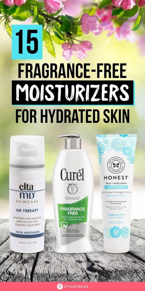 15 Best Fragrance-Free Moisturizers For Healthy, Hydrated Skin #skincare #beauty #beautytips #skincaretips Skincare For Dry Skin, Fragrance Free Skin Care, Sensitive Skin Body Wash, Fragrance Free Moisturizer, Sensitive Skin Makeup, Recommended Skin Care Products, Oily Skin Acne, Moisturizer For Sensitive Skin, Beauty Hacks Skincare