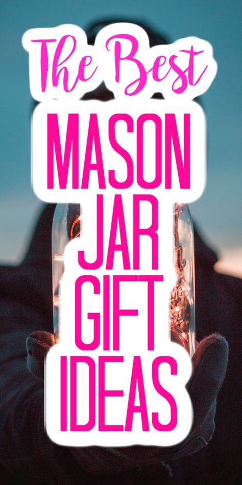 These mason jar gift ideas are perfect for those that love mason jars! And you can purchase them all and gift them right away! #jargifts #masonjars #giftideas Jar Dinners, Small Mason Jar Ideas, Glass Jar Gift Ideas, Jar Gifts Christmas, Birthday Gifts Homemade, Mason Jar Christmas Gift Ideas, Canning Jars Crafts, Bar In A Jar, Mason Jar Gifts Recipes