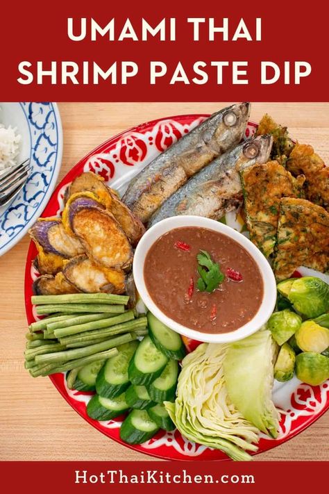 Funky Shrimp Paste Dip - Nam Prik Gapi Hot Thai Kitchen, Gluten Free Asian Recipes, Thai Dipping Sauce, Nam Prik, Thai Recipes Authentic, Thai Shrimp, Authentic Thai Food, Spicy Dip, Tasty Thai