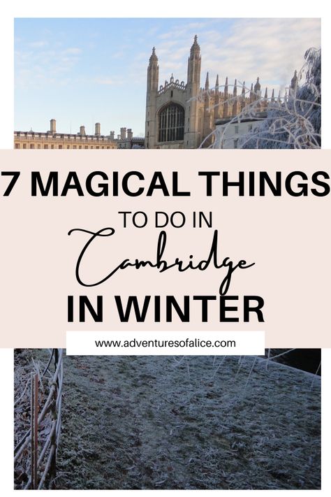 Cambridge In Winter, Cambridge Things To Do, Things To Do In Cambridge England, Things To Do In Cambridge, Cities In England, Paris Christmas, Christmas In England, England Travel Guide, European Christmas