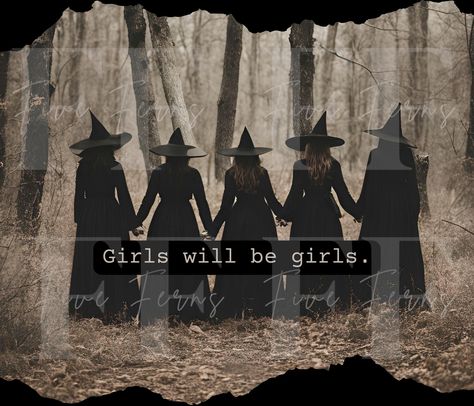 Girls will be girls witch digital file. This is a digital file ONLY, you will not receive any physical item. This listing is an instant download you will receive after purchase. You will NOT receive a physical item. Upon completed payment you will receive an email with a link to your product download. You may also access your downloads by viewing your Etsy Purchases page. This file is for PERSONAL and SMALL BUSINESS COMMERCIAL USE ONLY. YOU MAY NOT: -Resell the digital file in any format -Share, distribute, or sell this file for any reason -Upload my designs to sharing sites or for mass productions. We cannot refund digital downloads after purchase. If you have questions or concerns please contact us. Witch Coven Pictures, Girls Will Be Girls Witches, Witch Coven Photoshoot, Witch Photo Shoot, 90s Witch Aesthetic, Group Of Witches, Witchy Photoshoot, Retro Witch, Girls Png