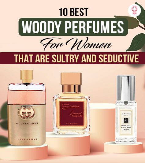 Woody Scent Perfume, Best Woody Perfumes For Women, Woody Fragrance For Women, Signature Perfume For Women, Woody Perfume For Women, Best Perfumes For Women Long Lasting, Musk Perfume For Women, Seductive Perfumes For Women, Perfume For Women Top 10