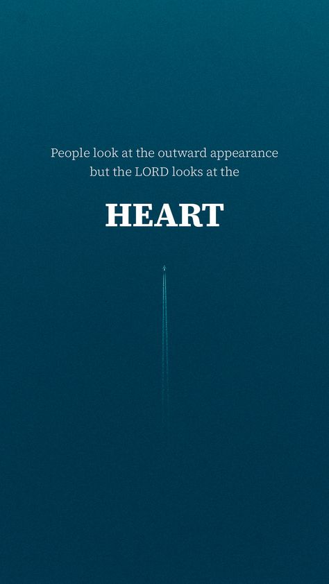 But the LORD said to Samuel, “Do not consider his appearance or his height, for I have rejected him. The LORD does not look at the things people look at. People look at the outward appearance, but the LORD looks at the heart.” (1 Samuel16:7 NIV) 1 Samuel 16:7, Lead Me Lord, Faith Bible Verses, Promise Keeper, Angel Blessings, Bible Verses About Faith, Divorce Papers, 1 Samuel, Faith Bible